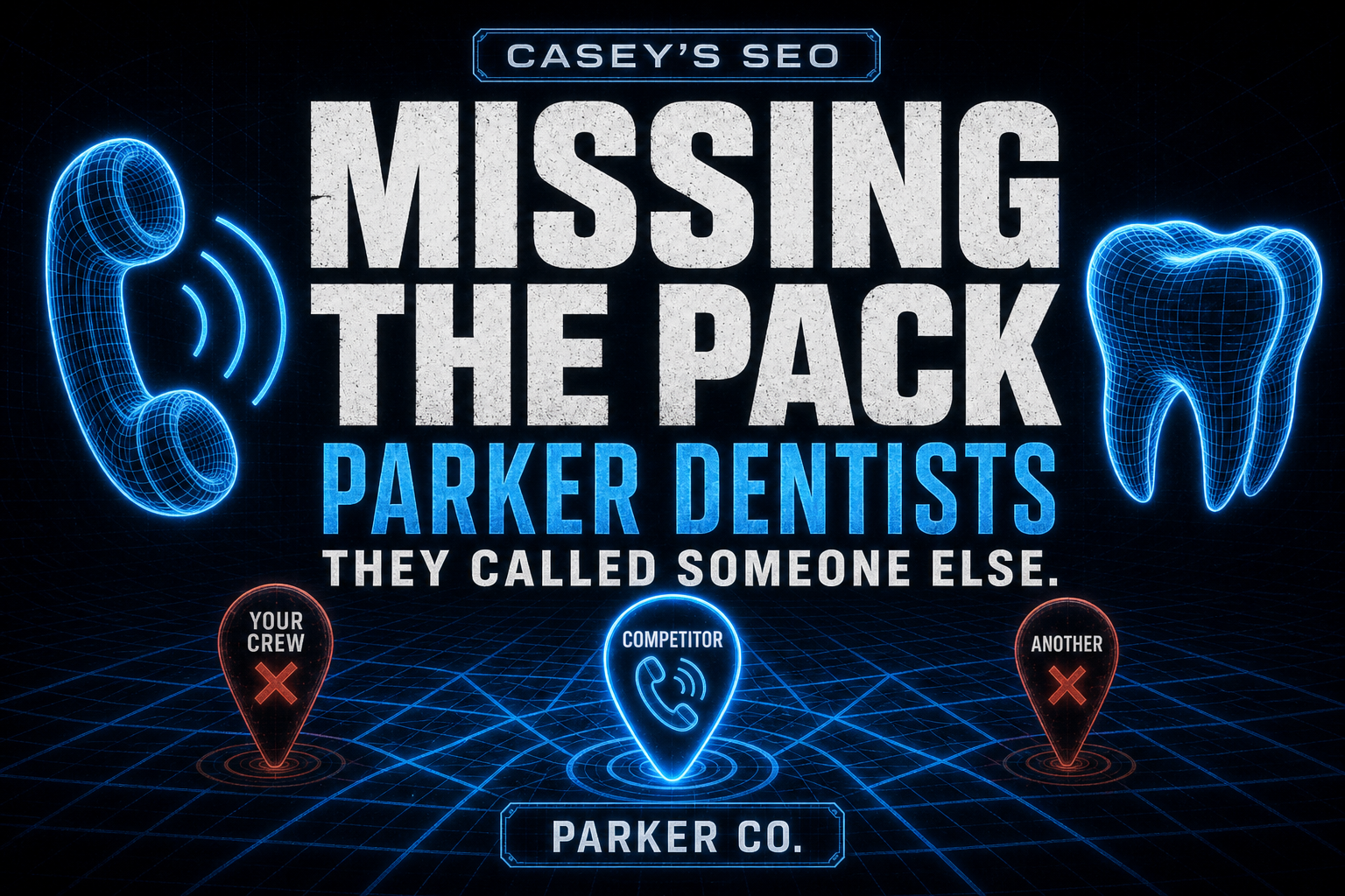 Parker dentist local SEO — map pack and emergency dentist search