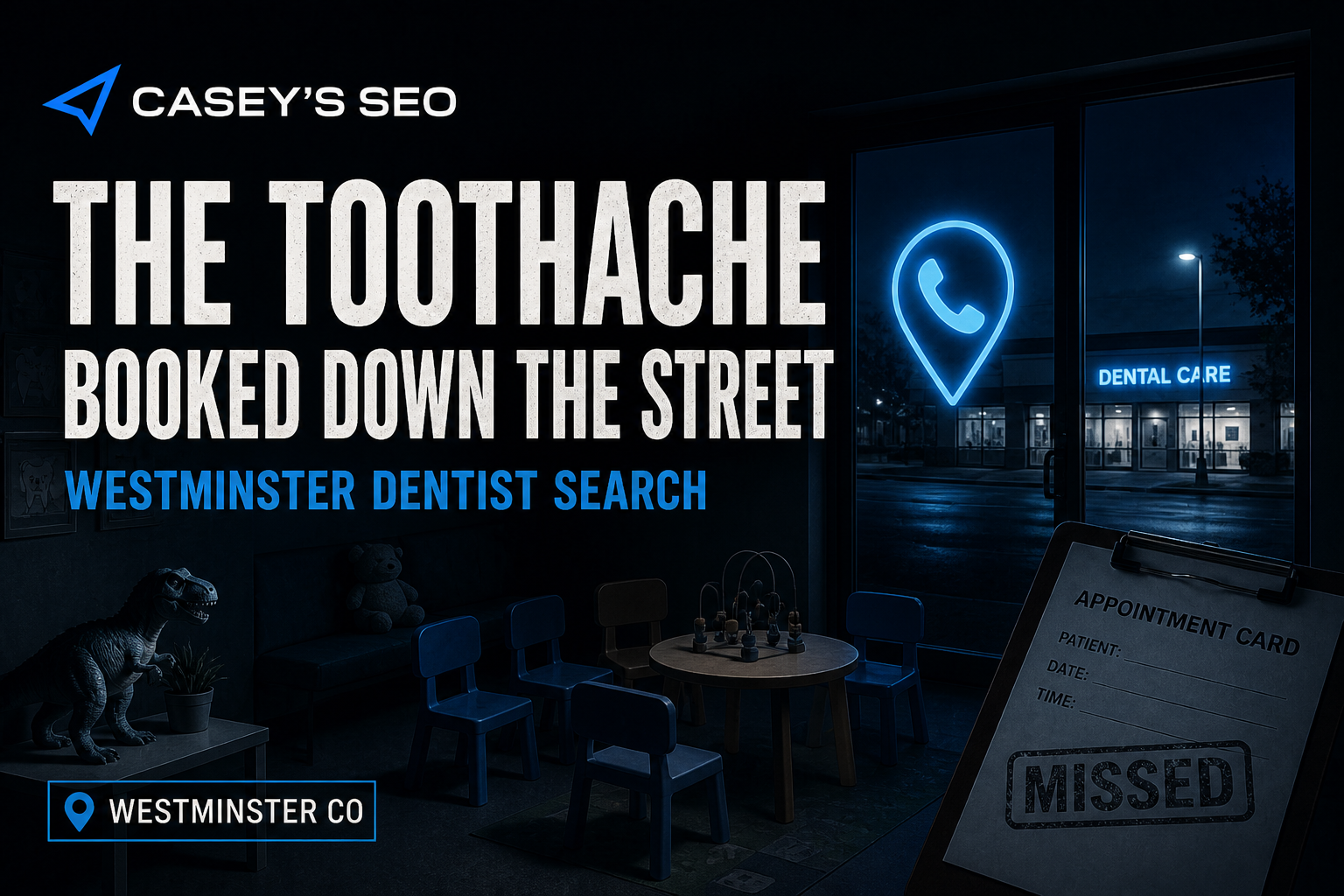 Modern dental office waiting room at night with neon sign, appointment card stamped MISSED on desk.