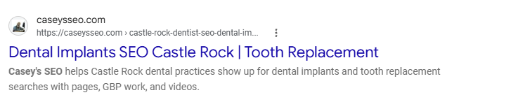 Google AI Overview and organic: Castle Rock dentist SEO company on caseysseo.com
