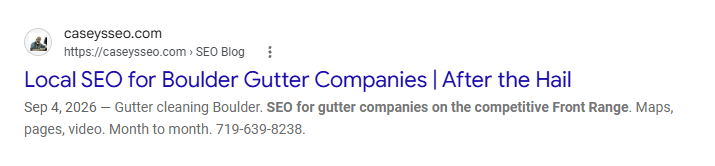 Google result: caseysseo.com ranking #2 for Boulder SEO company for gutters