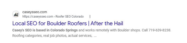 Google result: caseysseo.com ranking #3 for local SEO for Boulder roofers