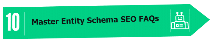 Master Entity Schema SEO FAQs
